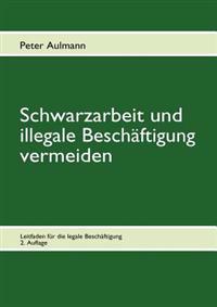 Schwarzarbeit und illegale Beschäftigung vermeiden