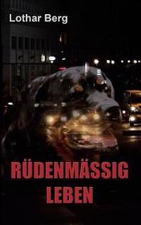 Rüdenmässig Leben