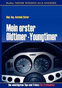 Mein erster Oldtimer/Youngtimer. Die wichtigsten Tips und Tricks für Erstkäufer