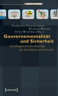 Gouvernementalität und Sicherheit
