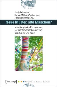 Dynamiken von Raum und Geschlecht