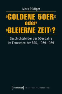 Historische Lebenswelten in populären Wissenskulturen/History in Popular Cultures