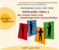 Miteinander reden Teil 3: Das »Innere Team« und situationsgerechte Kommunikation