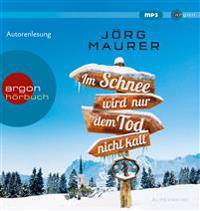 Im Schnee wird nur dem Tod nicht kalt