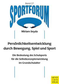 Persönlichkeitsentwicklung durch Bewegung, Spiel und Sport