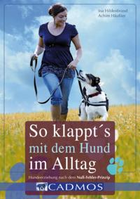 So klappt''s mit dem Hund im Alltag