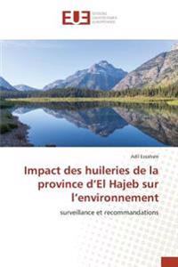 Impact des huileries de la province d'El Hajeb sur l'environnement