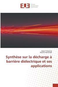 Synthèse sur la décharge à barrière diélectrique et ses applications
