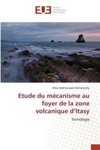 Etude du mécanisme au foyer de la zone volcanique d'Itasy