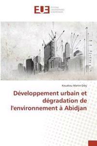Développement urbain et dégradation de l'environnement à Abidjan