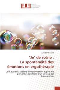 "Je" de scène : La spontanéité des émotions en ergothérapie