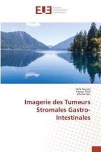 Imagerie des Tumeurs Stromales Gastro-Intestinales