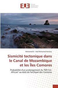 Sismicité tectonique dans le Canal de Mozambique et les Îles Comores
