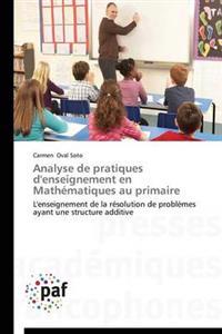 Analyse de Pratiques d'Enseignement En Mathematiques Au Primaire
