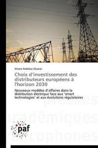 Choix D Investissement Des Distributeurs Européens À l'Horizon 2030