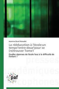 La Rééducation À l'École