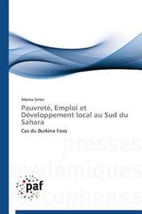 Pauvrete, Emploi Et Developpement Local Au Sud Du Sahara