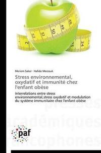 Stress Environnemental, Oxydatif Et Immunité Chez l'Enfant Obèse