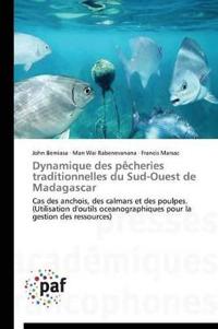 Dynamique Des Pècheries Traditionnelles Du Sud-Ouest de Madagascar