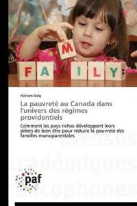 La Pauvreté Au Canada Dans l'Univers Des Régimes Providentiels
