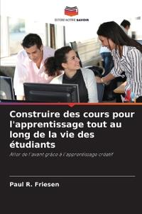 Construire des cours pour l'apprentissage tout au long de la vie des étudiants