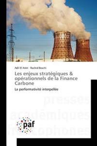 Les enjeux stratégiques & opérationnels de la Finance Carbone