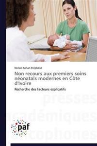 Non Recours Aux Premiers Soins Neonatals Modernes En Cote d'Ivoire