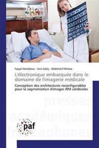 L'électronique embarquée dans le domaine de l'imagerie médicale