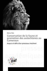 Conservation de la faune et promotion des autochtones au Cameroun