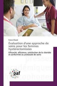 Évaluation d'Une Approche de Soins Pour Les Femmes Hystérectomisées