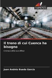 Il treno di cui Cuenca ha bisogno