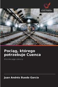 Pociąg, którego potrzebuje Cuenca