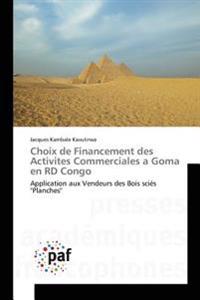 Choix de Financement des Activites Commerciales a Goma en RD Congo