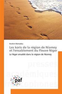 Les koris de la région de Niamey et l'ensablement du Fleuve Niger