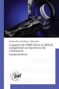 L'apport de l'IRM dans le déficit congénital en hormone de croissance