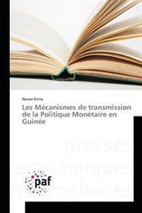 Les Mécanismes de transmission de la Politique Monétaire en Guinée