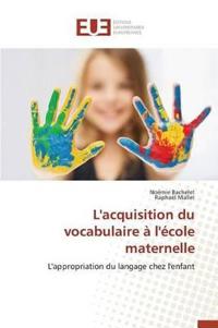 L'Acquisition Du Vocabulaire À l'École Maternelle