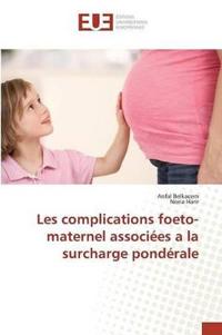 Les Complications Foeto-Maternel Associées a la Surcharge Pondérale