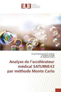 Analyse de L Acc?l?rateur M?dical Saturne43 Par M?thode Monte Carlo