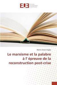 Le marxisme et la palabre à l' épreuve de la reconstruction post-crise
