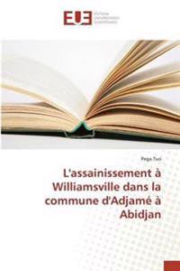 Lassainissement à Williamsville dans la commune dAdjamé à Abidjan