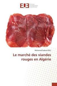 Le Marché Des Viandes Rouges En Algérie