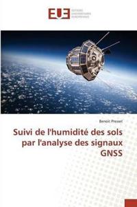 Suivi de Lhumidité Des Sols Par Lanalyse Des Signaux Gnss