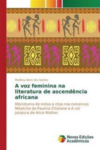 A voz feminina na literatura de ascendência africana