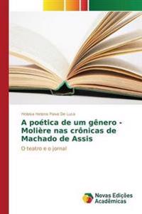 A poética de um gênero - Molière nas crônicas de Machado de Assis