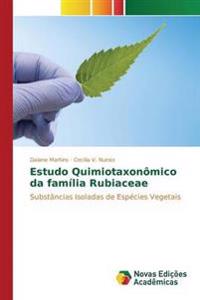 Estudo Quimiotaxonômico da família Rubiaceae