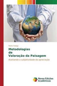 Metodologias de Valoração da Paisagem