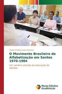 O Movimento Brasileiro de Alfabetização em Santos 1970-1984