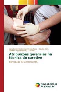 Atribuições gerencias na técnica do curativo