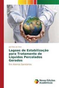 Lagoas de Estabilização para Tratamento de Líquidos Percolados Gerados